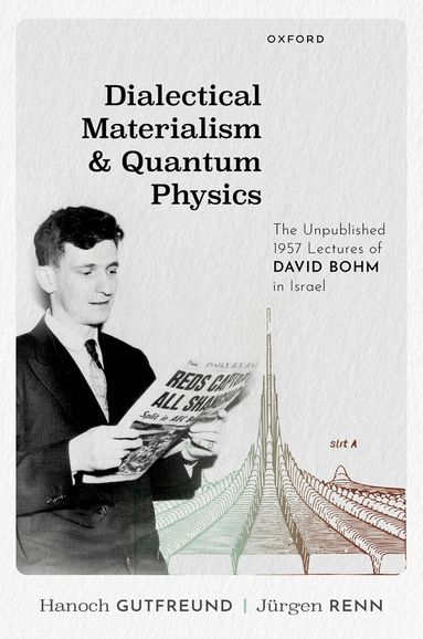 Hanoch Gutfreund, Juergen Renn - Dialectical Materialism and Quantum Physics, Inbunden