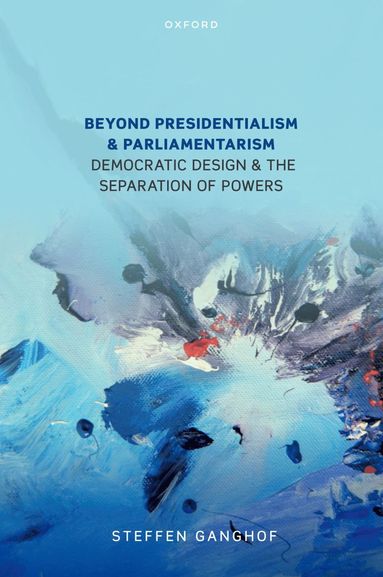 bokomslag Beyond Presidentialism and Parliamentarism