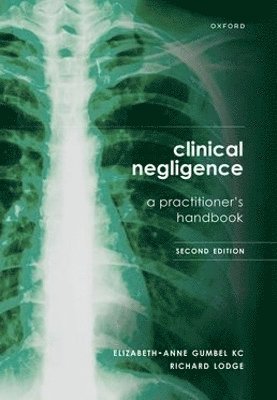 bokomslag Clinical Negligence: A Practitioner's Handbook, 2nd edition
