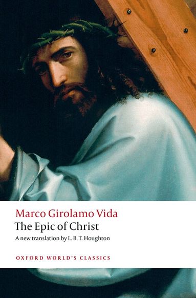 Marco Girolamo Vida - The Epic of Christ, Häftad