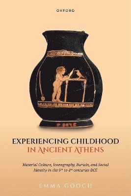 Experiencing Childhood in Ancient Athens 1