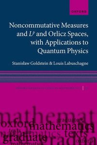 bokomslag Noncommutative measures and <sup></sup> and Orlicz Spaces, with Applications to Quantum Physics