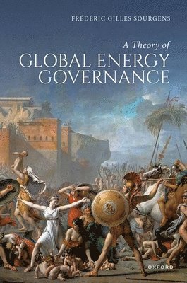 bokomslag A Theory of Global Energy Governance