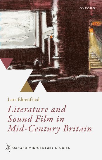 bokomslag Literature and Sound Film in Mid-Century Britain