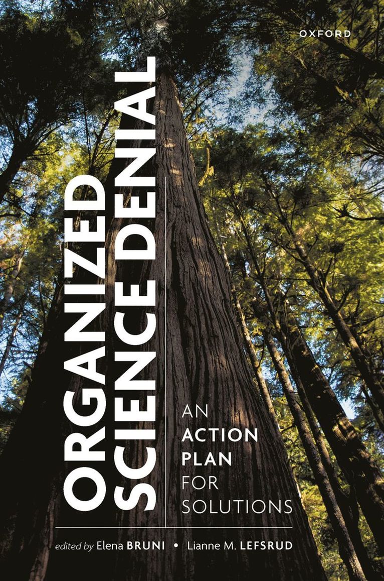 Elena Bruni, Lianne M. Lefsrud, Lianne M Lefsrud - Organized Science Denial, Inbunden