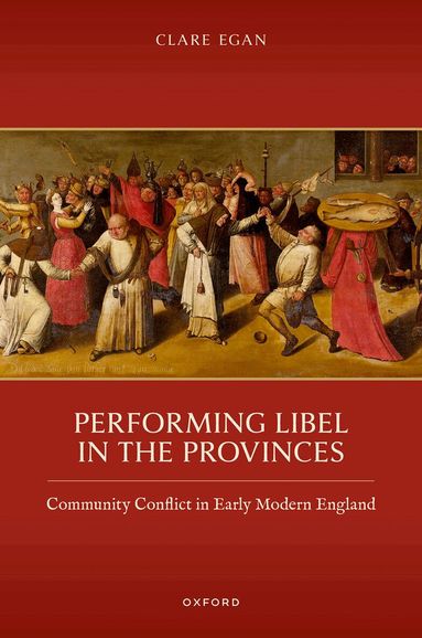 Clare Egan - Performing Libel in the Provinces, Inbunden