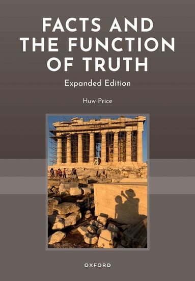 Huw Price - Facts and the Function of Truth, Inbunden