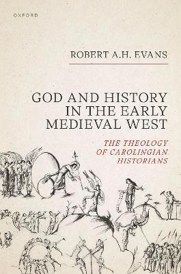 God and History in the Early Medieval West 1