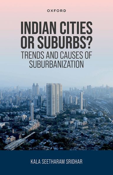 Kala Seetharam Sridhar - Indian Cities or Suburbs?, Inbunden