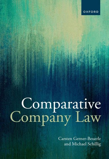 Carsten Gerner-Beuerle, Michael Anderson Schillig - Comparative Company Law, Häftad