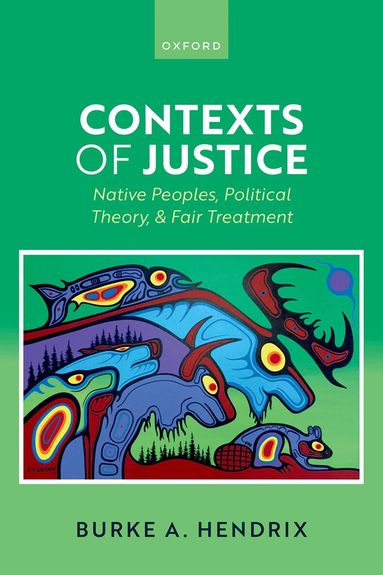 Burke A. Hendrix - Contexts of Justice, Inbunden