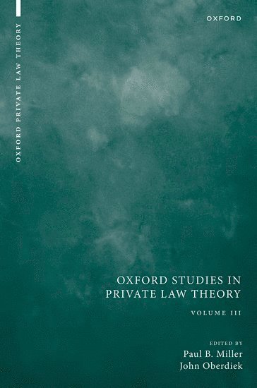 bokomslag Oxford Studies in Private Law Theory: Volume III