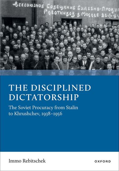 Immo Rebitschek - The Disciplined Dictatorship, Inbunden