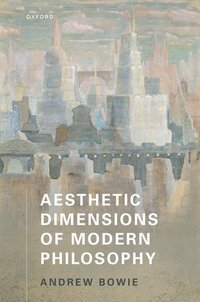 bokomslag Aesthetic Dimensions of Modern Philosophy