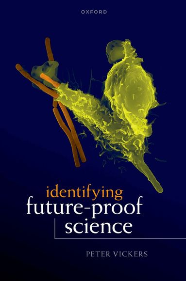 Peter Vickers - Identifying Future-Proof Science, Häftad