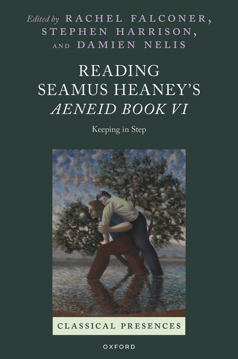 Rachel Falconer, Stephen Harrison - Reading Seamus Heaney's Aeneid Book VI, Inbunden