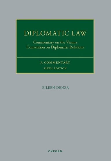 Eileen Denza - Diplomatic Law, Inbunden