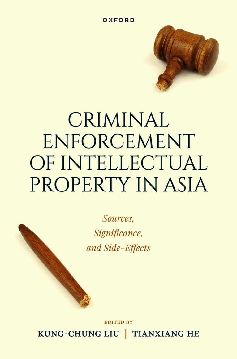 Criminal Intellectual Property Enforcement in Asia