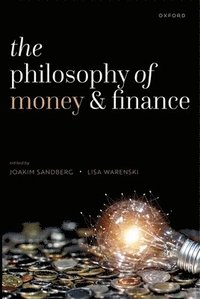 bokomslag The Philosophy of Money and Finance