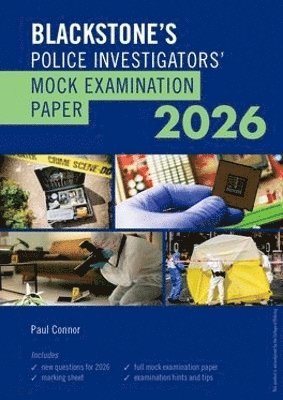bokomslag Blackstone's Police Investigators' Mock Exam 2026