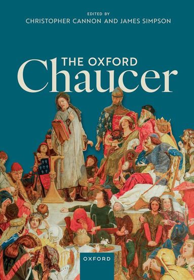 Christopher Cannon, James Simpson - The Oxford Chaucer, Häftad
