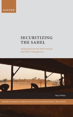 Securitizing the Sahel