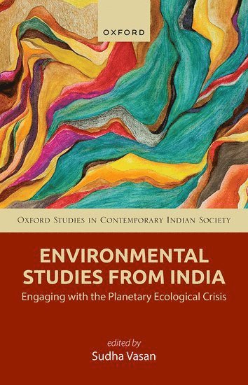 Sudha Vasan, University of Delhi) Vasan, Sudha (Professor, Professor, Department of Sociology, Delhi School of Economics - Environmental Studies from India, Inbunden