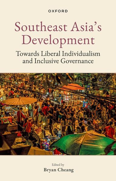 Bryan Cheang - Southeast Asia's Development, Inbunden