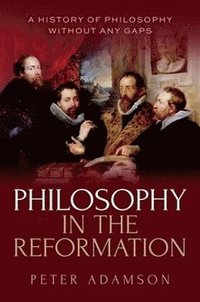 bokomslag Philosophy in the Reformation