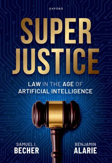 Samuel I. Becher, Benjamin Alarie - Superjustice, Inbunden