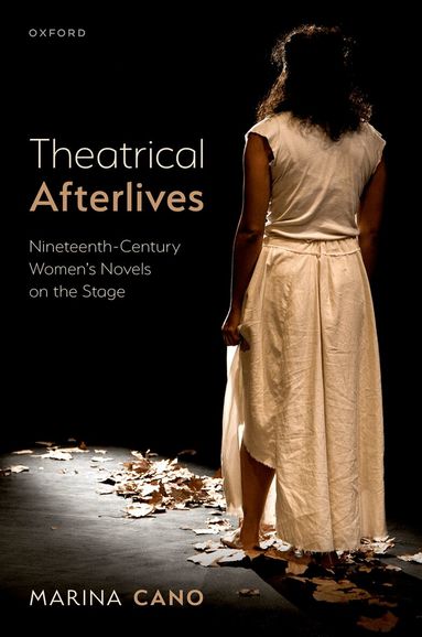 Marina Cano - Theatrical Afterlives, Inbunden