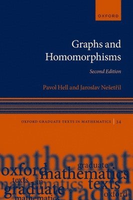 Pavol Hell, Jaroslav Nešetřil, Simon Fraser University) Hell, Pavol (Professor Emeritus, Professor Emeritus, School of Computing Science, Charles University) Nesetril, Jaroslav (Professor of Mathematics, Professor of Mathematics, Jaroslav Neset&#345;il, Jaroslav Nesetril - Graphs and Homomorphisms, Häftad