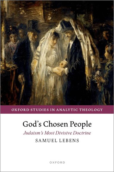 Samuel Lebens - God's Chosen People, Inbunden