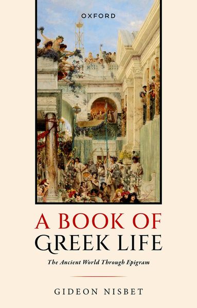 Gideon Nisbet - A Book of Greek Life, Inbunden
