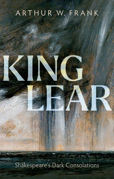 Arthur W. Frank - King Lear, Häftad