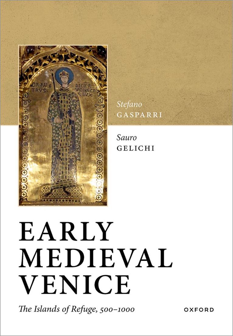 Stefano Gasparri, Sauro Gelichi - Early Medieval Venice, Inbunden. Tillgänglighet: Kommande