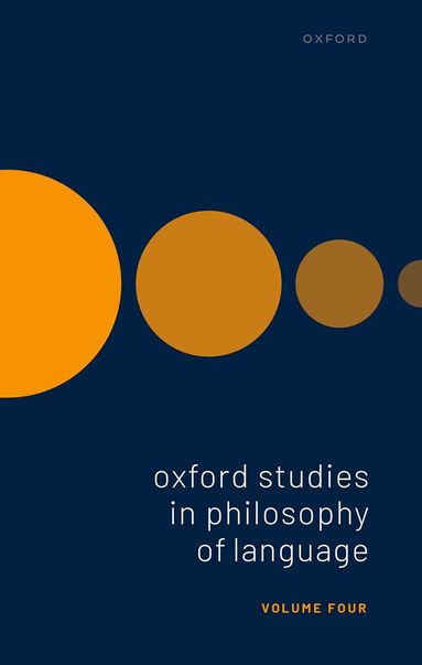 Ernest Lepore, David Sosa - Oxford Studies in Philosophy of Language, Inbunden