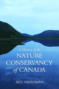 bokomslag History of the Nature Conservancy of Canada