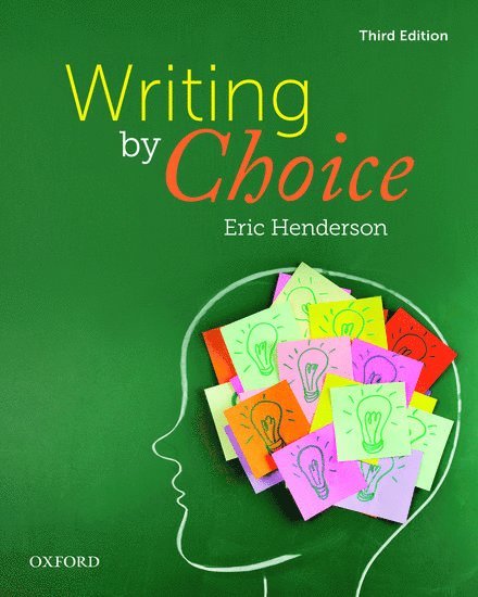 Eric Henderson, University of Victoria) Henderson, Eric (Continuing Sessional Lecturer, Department of English, Continuing Sessional Lecturer, Department of English - Writing by Choice, Häftad