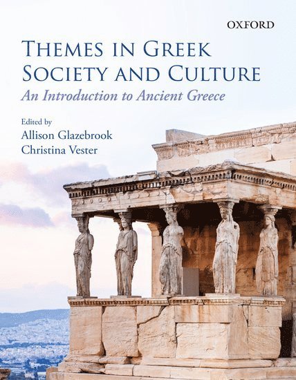 Allison Glazebrook, Christina Vester - THEMES IN GREEK SOCIETY & CULT, Häftad