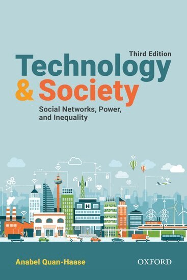 Anabel Quan-Haase - Technology and Society, Häftad