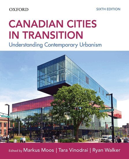 Ryan Walker, Markus Moos, Tara Vinodrai - Canadian Cities in Transition, Häftad