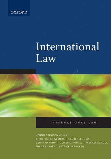 Christopher Gevers, Oliver Ruppel, Laurence Juma, Patrick Vrancken, Gerhard Kemp, Werner Scholtz, Frans Viljoen, Hennie Strydom - International Law, Häftad