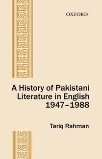 bokomslag A History of Pakistani Literature in English 1947-1988