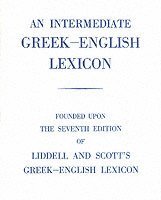 bokomslag Intermediate greek lexicon - founded upon the seventh edition of liddell an