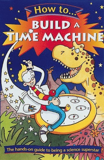 Hazel Richardson - How to Build a Time Machine, Häftad