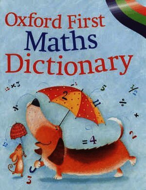 Oxford First Maths Dictionary