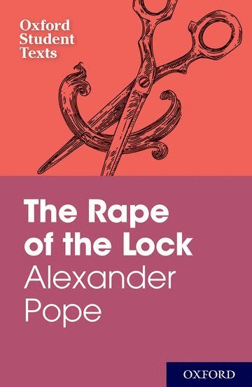 Elizabeth Gurr, Victor Lee, Elizabeth Gurr - Oxford Student Texts: Alexander Pope: The Rape of the Lock, Häftad