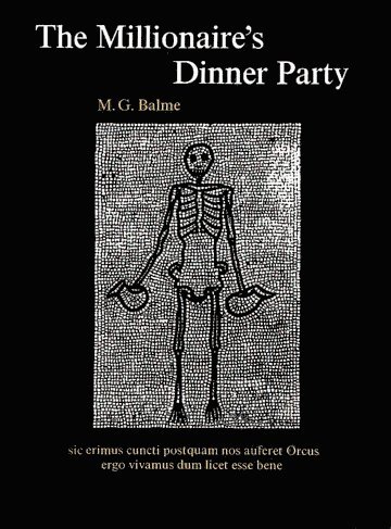 The Millionaire's Dinner Party: An Adaptation of the Cena Trimalchionis of Petronius