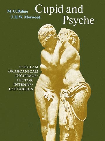 Cupid and Psyche: An Adaptation of the Story in the Golden Ass of Apuelius